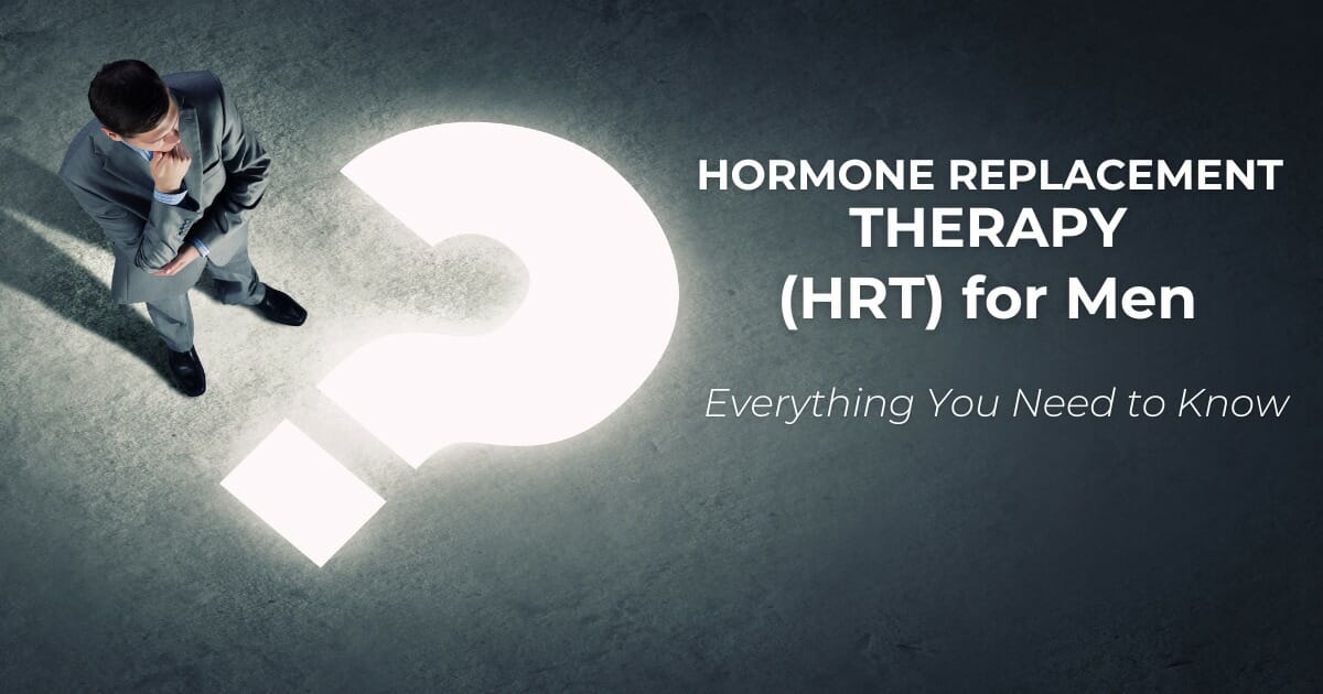 Hormone Replacement Therapy HRT for Men